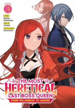 The Most Heretical Last Boss Queen: From Villainess to Savior